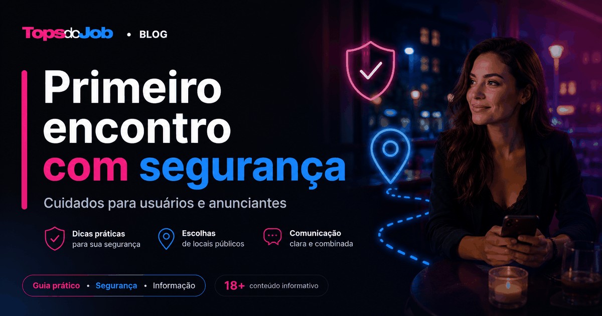 Primeiro encontro com segurança: cuidados para usuários e anunciantes