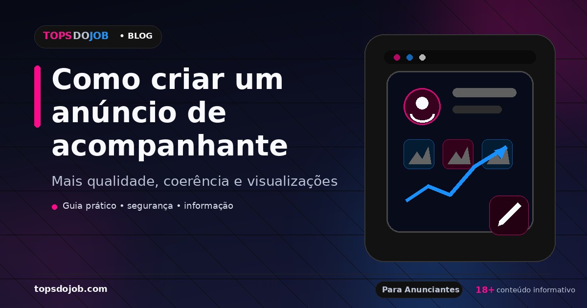 Como criar um anúncio de acompanhante que recebe mais visualizações