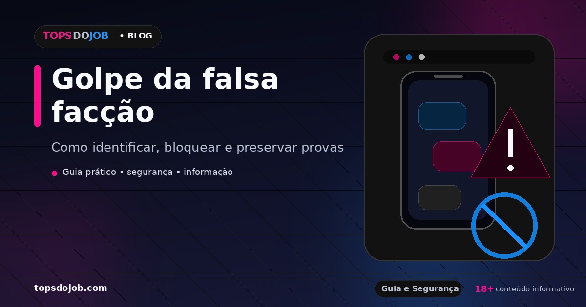 Golpe da falsa facção em sites de acompanhantes: como identificar e agir